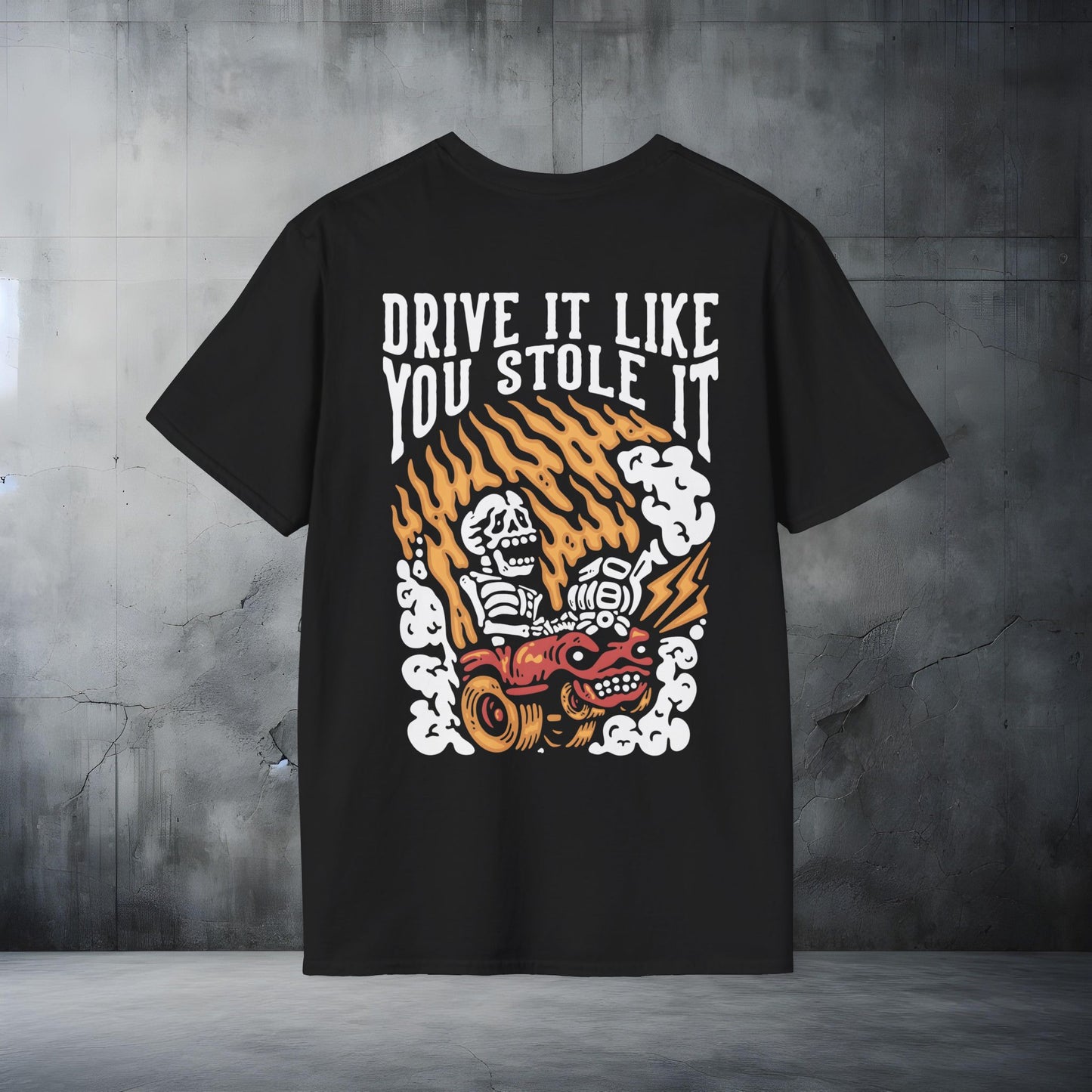 Drive it Like you Stole it Unisex Softstyle T-Shirt