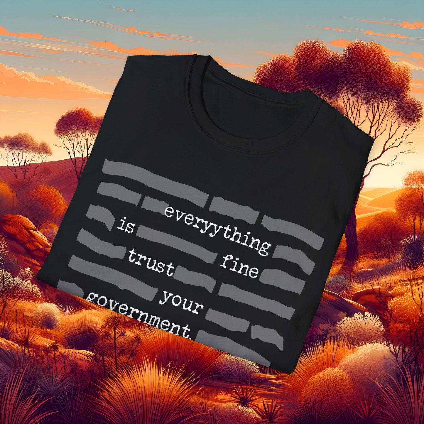 Everything Is Fine Trust Your Government T‑Shirt